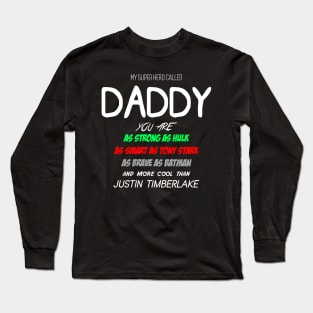 My Superhero Called Daddy Long Sleeve T-Shirt